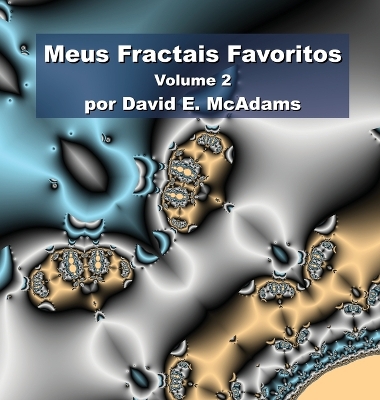 Meus Fractais Favoritos: Volume 2 book