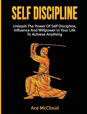 Self Discipline by Ace McCloud