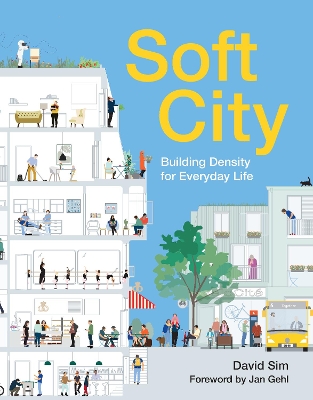 Soft City: Building Density for Everyday Life book
