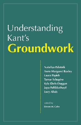 Understanding Kant's Groundwork book