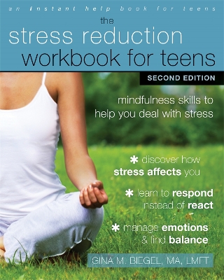 Stress Reduction Workbook for Teens, 2nd Edition book