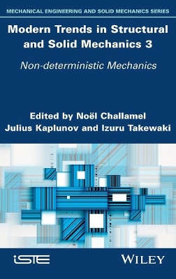 Modern Trends in Structural and Solid Mechanics 3: Non-deterministic Mechanics book
