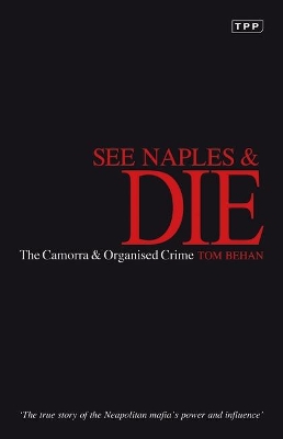 The See Naples and Die by Tom Behan