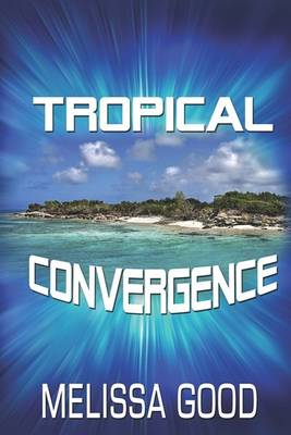 Tropical Convergence book