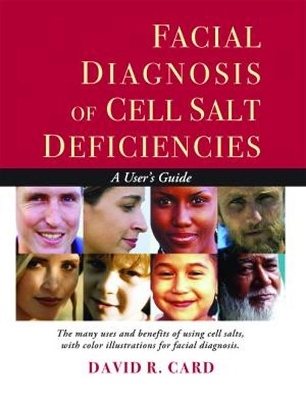 Facial Diagnosis of Cell Salt Deficiencies book