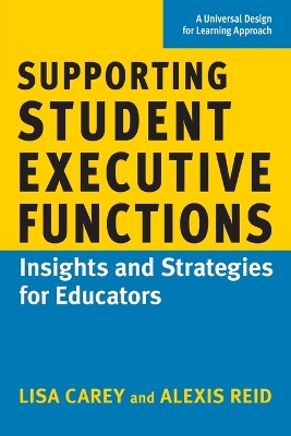 Supporting Student Executive Functions: Insights and Strategies for Educators book