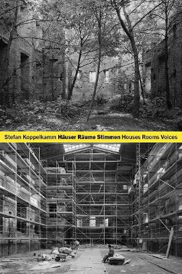 Stefan Koppelkamm: Houses Rooms Voices book