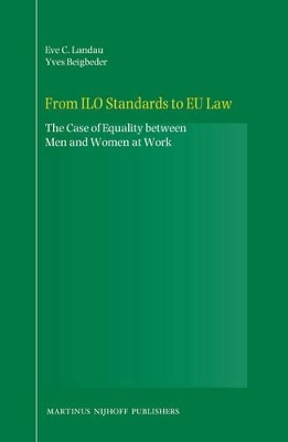 From ILO Standards to EU Law by Eve C Landau