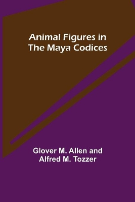 Animal Figures in the Maya Codices book