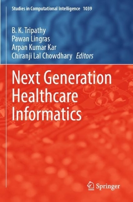 Next Generation Healthcare Informatics by B. K. Tripathy