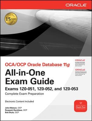 OCA/OCP Oracle Database 11g All-in-One Exam Guide with CD-ROM book