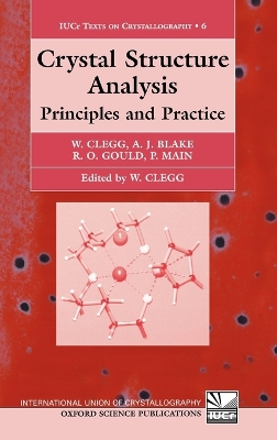 Crystal Structure Analysis by William Clegg