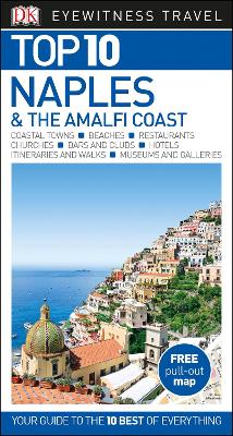 Top 10 Naples and the Amalfi Coast by DK Eyewitness