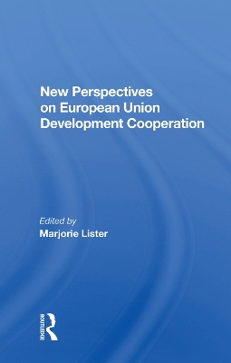 New Perspectives on European Union Development Cooperation book