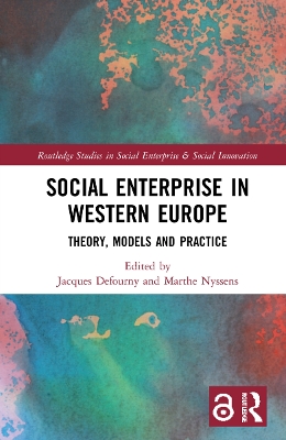 Social Enterprise in Western Europe: Theory, Models and Practice by Jacques Defourny