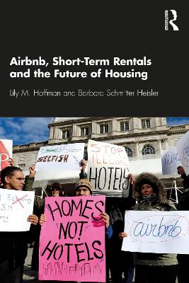 Airbnb, Short-Term Rentals and the Future of Housing book