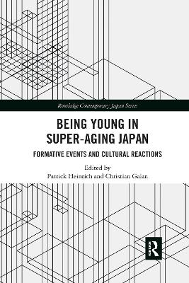 Being Young in Super-Aging Japan: Formative Events and Cultural Reactions book
