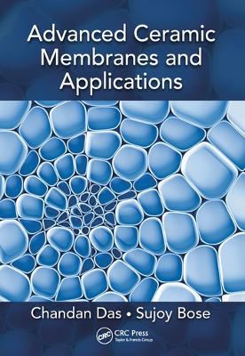 Advanced Ceramic Membranes and Applications book