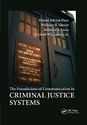 The The Foundations of Communication in Criminal Justice Systems by Daniel Adrian Doss