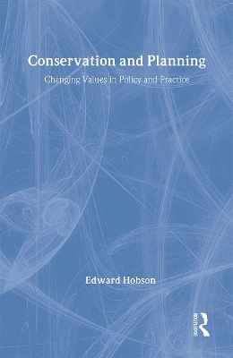 Conservation and Planning by Edward Hobson