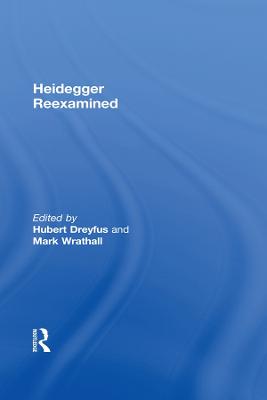 Heidegger Reexamined book