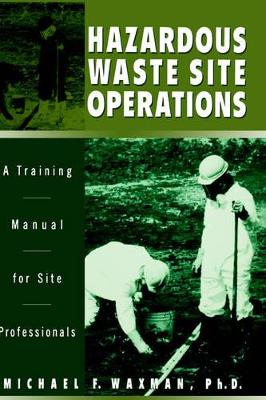 Hazardous Waste Site Operations book