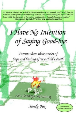 I Have No Intention of Saying Good-Bye book