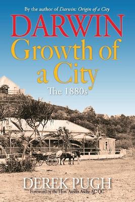Darwin: Growth of a City. The 1880s. book