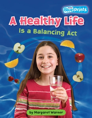 Blueprints Middle Primary B Unit 1: A Healthy Life is a Balancing Act book