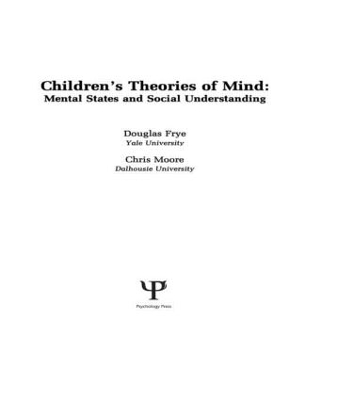 Children's Theories of Mind by Douglas Frye