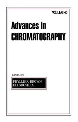Advances in Chromatography: Volume 40 book
