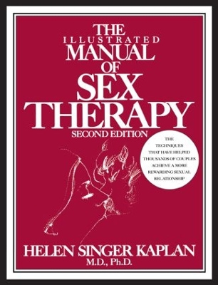 The Illustrated Manual of Sex Therapy by Helen Singer Kaplan