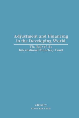 Adjustment and Financing in the Developing World book