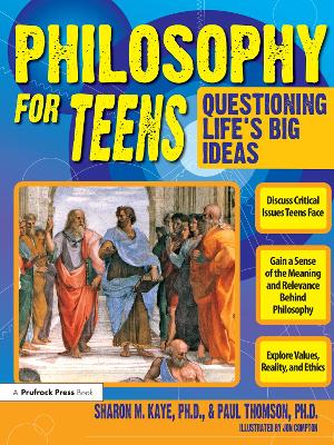 Philosophy for Teens: Questioning Life's Big Ideas (Grades 7-12) book