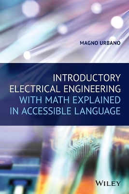 Introductory Electrical Engineering With Math Explained in Accessible Language book