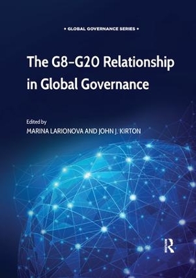 The G8-G20 Relationship in Global Governance book