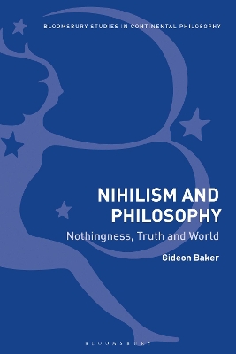 Nihilism and Philosophy by Gideon Baker