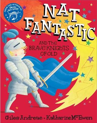 Nat Fantastic and the Brave Knights of Old book