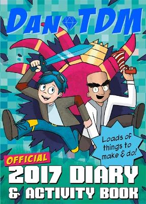Official DanTDM 2017 Diary and Activity Book book