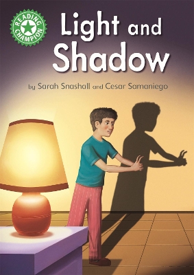 Reading Champion: Light and Shadow: Independent Reading Green 5 Non-fiction by Sarah Snashall