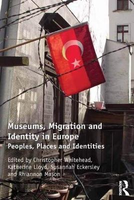 Museums, Migration and Identity in Europe book