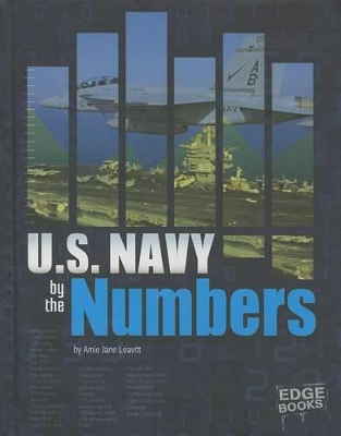 U.S. Navy by the Numbers by Amie Jane Leavitt