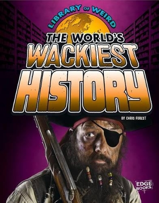 World's Wackiest History book