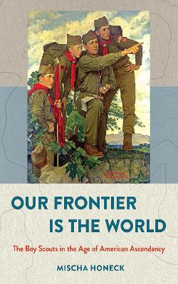 Our Frontier Is the World book