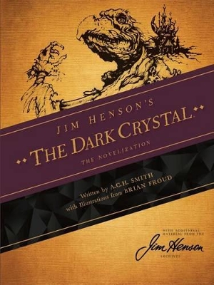 Jim Henson's the Dark Crystal: The Novelization book