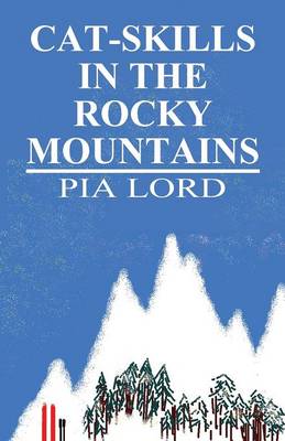 Cat-Skills in the Rocky Mountains book