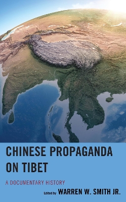 Chinese Propaganda on Tibet: A Documentary History book