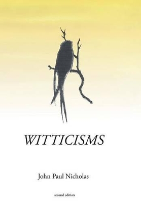 Witticisms by John Paul Nicholas