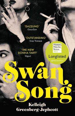 Swan Song: Longlisted for the Women’s Prize for Fiction 2019 by Kelleigh Greenberg-Jephcott