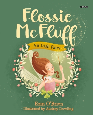 Flossie McFluff: An Irish Fairy book